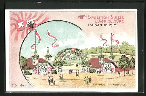 Künstler-AK Lausanne, VIII. Exposition Suisse d`Agriculture 1910, Entrée Principale