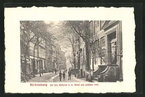 AK Alt-Hamburg, Strasse bei den Mühren von der Mitte aus gesehen, 1884