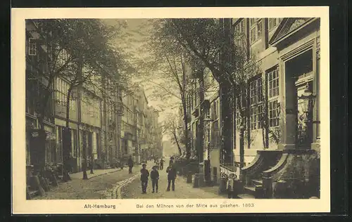 AK Alt-Hamburg, Strasse bei den Mühren von der Mitte aus gesehen 1883