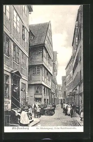 AK Alt-Hamburg, Gr. Bäckergang, Ecke Matthiasstrasse