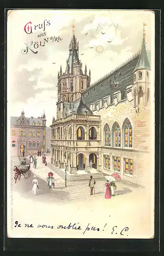 Lithographie Köln, Rathaus, Halt gegen das Licht: mit Mondschein und Beleuchtung bei Nacht