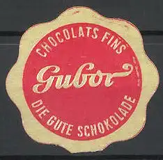 Präge-Reklamemarke Gubor Chocolats Fins, die gute Schokolade