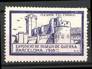 Reklamemarke Barcelona, Exposicio de Segells de Guerra 1916, Medina del Campo