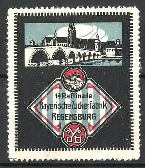 Reklamemarke 1a Raffinade Bayerische Zuckerfabrik Regensburg, Stadtansicht mit Brücke