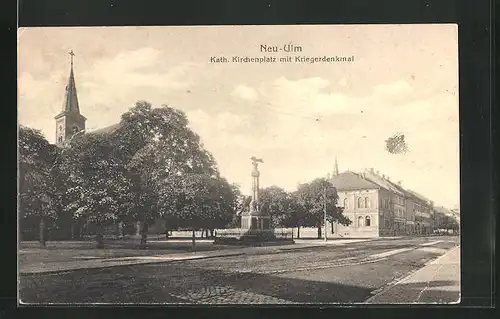 AK Neu-Ulm, kath. Kirchenplatz mit Kriegerdenkmal