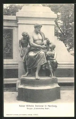 AK Hamburg, Kaiser Wilhelm Denkmal, Gruppe Einheitliches Geld