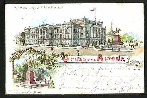 Lithographie Hamburg-Altona, Rathaus mit Kaiser Wilhelm-Denkmal, Bismarck-Denkmal