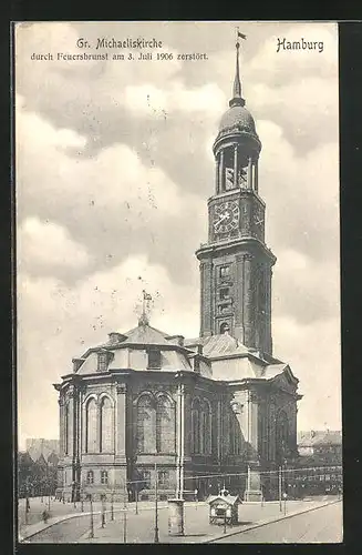 AK Hamburg-Neustadt, Gr. Michaeliskirche durch Feuer am 3. Juli 1906 zerstört