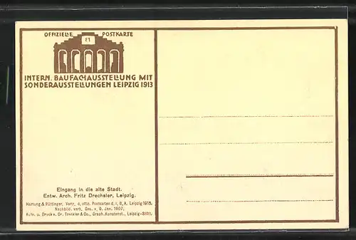 AK Leipzig, Internationale Baufachausstellung mit Sonderausstellungen 1913, Eingang in die alte Stadt