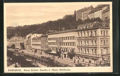 AK Karlsbad, Hotel Brüder Hanika u. Obere Schillerstrasse