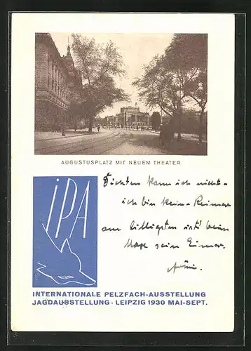 AK Leipzig, Internationale Pelzfach-Ausstellung u. Jagdausstellung 1930, Augustusplatz mit neuem Theater