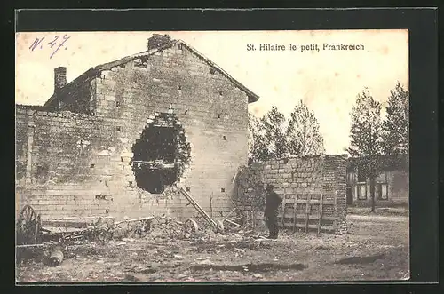 AK St. Hilaire le Petit, Vom Krieg gezeichnetes Haus