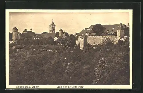 AK Rothenburg o. Tauber, Blick von der alten Burg