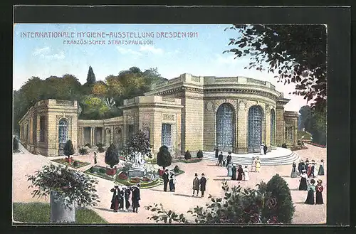 AK Dresden, Internat. Hygiene-Ausstellung 1911, Französischer Staatspavillon