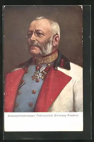 AK Armeeoberkommandant Feldmarschall Erzherzog Friedrich von Österreich