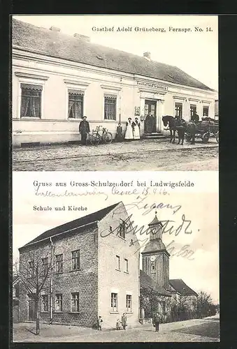 AK Gross-Schulzendorf bei Ludwigsfelde, Gasthof Adolf Grüneberg, Schule und Kirche