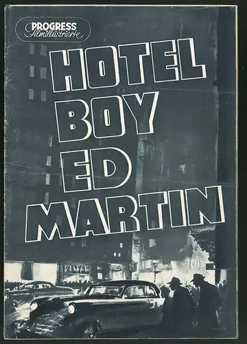 Filmprogramm PFI Nr. 25 /55, Hotelboy Ed Martin, Ulrich Thein, Katharina Matz, Regie: Ernst Kahler