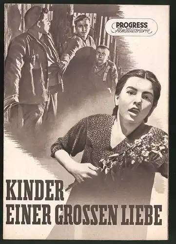 Filmprogramm PFI Nr. 15 /55, Kinder einer grossen Liebe, Otomar Krejca, Vilem Besser, Regie: Jiri Sequens