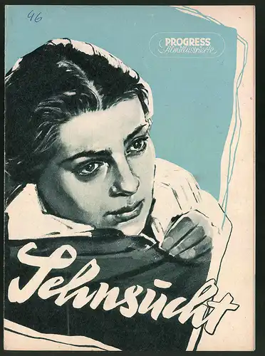 Filmprogramm PFI Nr. 40 /56, Sehnsucht, E. Bystrikaja, E. Samoilow, Regie: F. Ermler