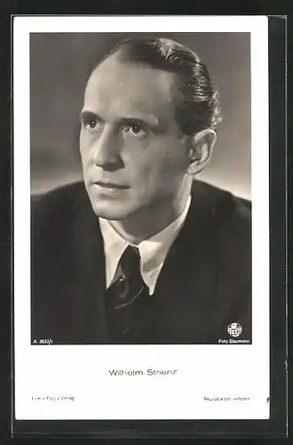 AK Schauspieler Wilhelm Strienz im Anzug mit Krawatte