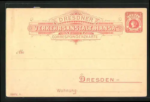 AK Dresden, Correspondenzkarte, Verkehrsanstalt Hansa, 2 Pfg., Private Stadtpost