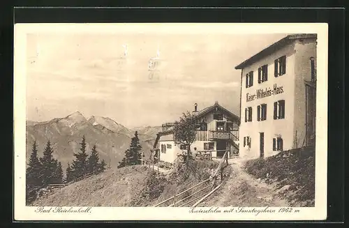 AK Bad Reichenhall, Zwieselalm mit Sonntagshorn und Kaiser-Wilhelm-Haus