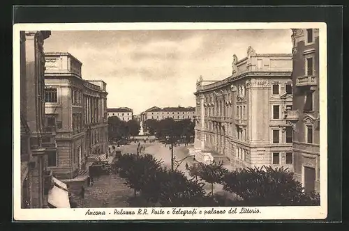 AK Ancona, Palazzo R. R. Poste e Telegrafi e palazzo del Littaria