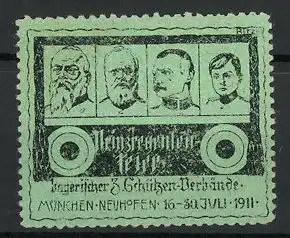 Künstler-Reklamemarke Ritzer, München-Neuhofen, Prinzregentenfeier d. bayr. Schützen-Verbände 1911, Portraits