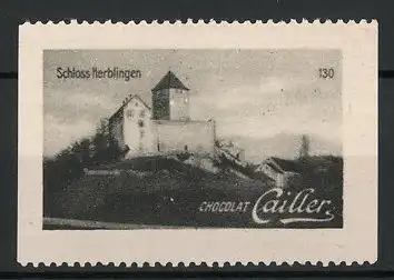 Reklamemarke Herblingen, Schlossansicht, Chocolat Cailler, Bild 130