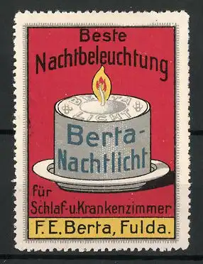 Reklamemarke Berta Nachtlicht ist die beste Nachtbeleuchtung, F. E. Berta, Fulda, brennende Kerze