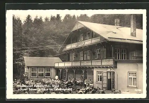 AK Tabarz im Thür. Wald, Hotel Schweizerhaus im Lauchagrund