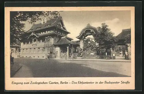 AK Berlin, Zoologischer Garten, das Elefantentor in der Budapester Strasse