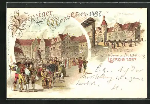 Lithographie Leipzig, Sächs.-Thür. Industrie- und Gewerbe-Ausstellung 1897, Auerbach's Hof, am Naschmarkt