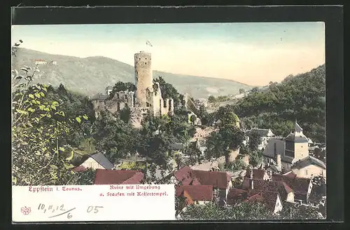 AK Eppstein i. Taunus, Ruine mit Umgebung und Staufen mit Kaisertempel