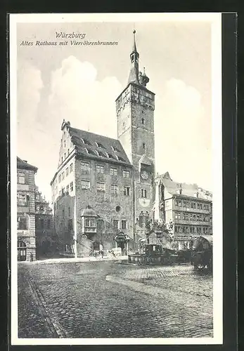 AK Würzburg, altes Rathaus mit Vierröhrenbrunnen