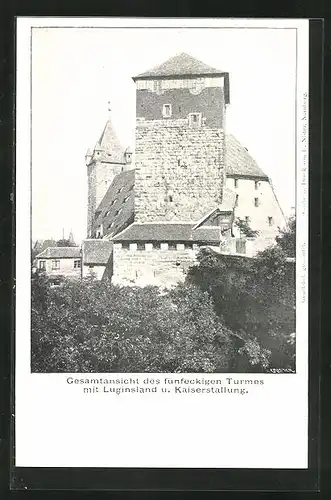AK Nürnberg, Gesamtansicht des fünfeckigen Turmes mit Luginsland und Kaiserstallung
