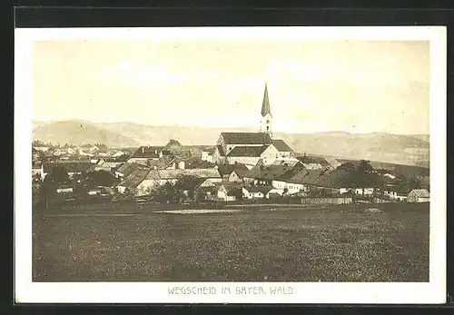 AK Wegscheid / Bayer. Wald, Totale mit Kirche