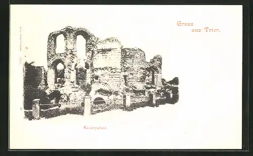 AK Trier, Kaiserpalast-Ruine