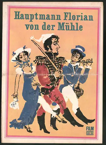 Filmprogramm Film für Sie Nr. 104 /68, Hauptmann Florian von der Mühle, M. Krug, R. Beyer, Regie: Werner W. Wallroth