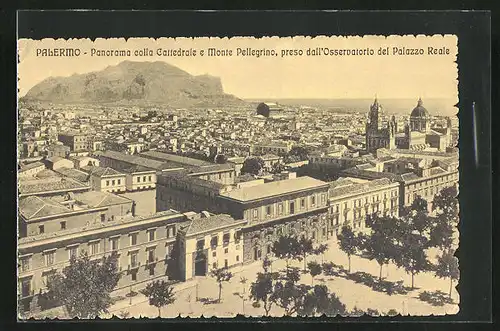 AK Palermo, Panorama colla Cattedrale e Monte Pellegrino, preso dall`Osservatorio del Palazzo Reale
