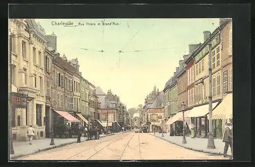 AK Charleville, Rue Thiers et Grand`Rue