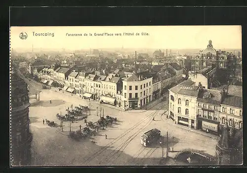 AK Tourcoing, Panorama de la Grand`Place vers l`Hôtel de Ville, Strassenbahn