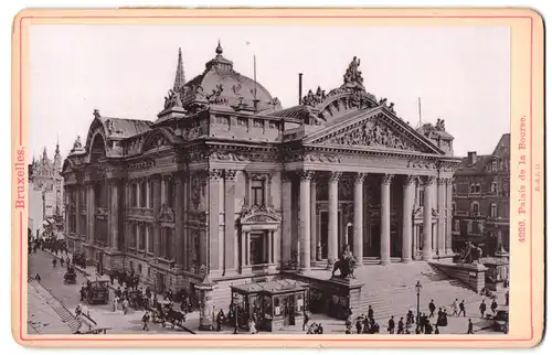 Fotografie Römmler & Jonas, Dresden, Ansicht Bruxelles, Palais de la Bourse