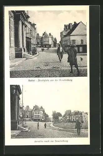 AK Rethel, Stadtplatz vor u. nach der Beschiessung
