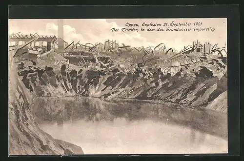 AK Oppau, Explosion 1921, Der Trichter in dem das Grundwasser emporstieg
