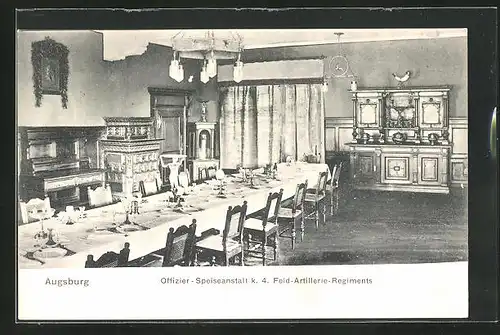 AK Augsburg, Offizier-Speise-Anstalt des k. 4. Feld-Artillerie-Regts.