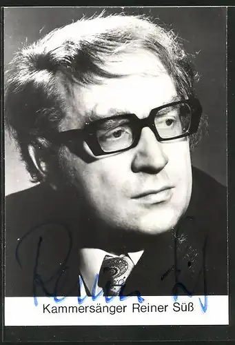 AK Opernsänger Reiner Süss mit Brille, Autograph