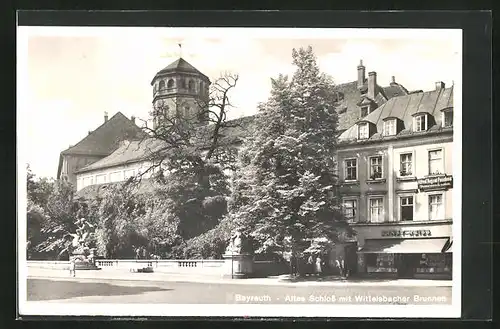 AK Bayreuth, Altes Schloss mit Wittelsbacher Brunnen