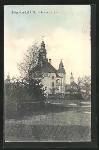 AK Grossröhrsdorf i. Sa., Rathaus mit Kirche