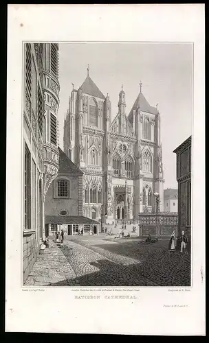 Stahlstich Regensburg, Strassenpartie mit Kathedrale, Stahlstich von Captn. Batty um 1840, 17 x 27cm